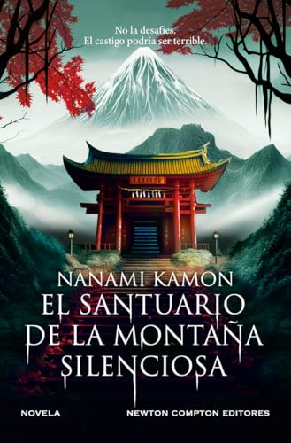 El santuario de la montaña silenciosa. La novela de terror que ha conquistado Japón. Un millón de lectores (THRILLER)