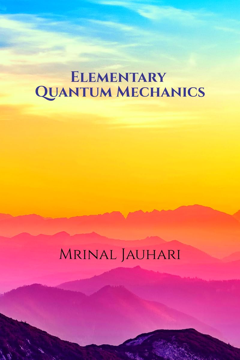 Elementary Quantum Mechanics