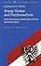 Young Vienna and Psychoanalysis: Felix Doermann, Jakob Julius David, and Felix Salten (Austrian Culture)