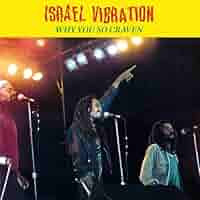 ジャマイカLP Israel Vibration Why You So Craven AR0001 Arrival /00260 Amazon.com: Why You So Craven: CDs & Vinyl