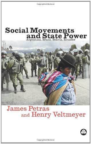 Social Movements and State Power: Argentina, Brazil, Bolivia, Ecuador