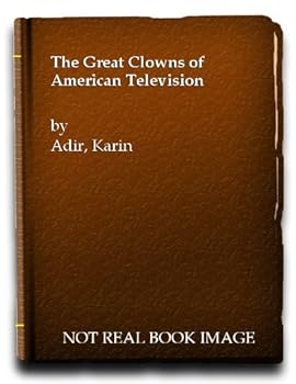 Hardcover The Great Clowns of American Television Book