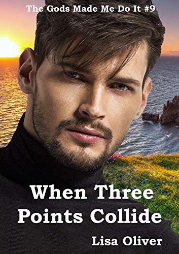 When Three Points Collide: Ra's Story (The Gods Made Me Do It Book 9) (English Edition)
