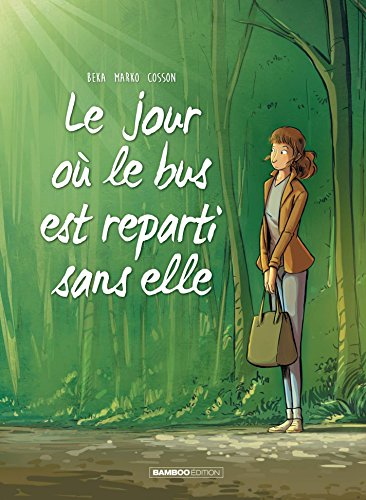 Télécharger Le jour où le bus repartit sans elle (Le jour où... (1)) Livre eBook France