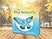 The Blue Butterfly