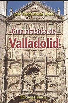 Perfect Paperback GUIA ARTISTICA DE VALLADOLID [Spanish] Book