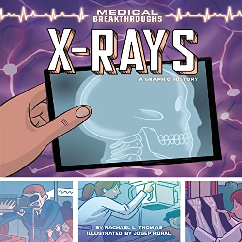 X-Rays: A Graphic History by Rachael L. Thomas episode artwork