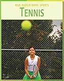 Tennis (21st Century Skills Library: Real World Math) (English Edition)