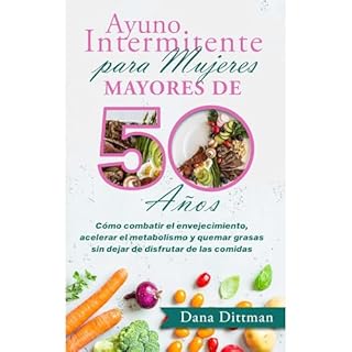 Ayuno intermitente para mujeres mayores de 50 años Audiolibro Por Dana Dittman arte de portada