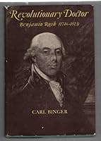 Revolutionary Doctor: Benjamin Rush, 1746-1813 B0006BNYHE Book Cover