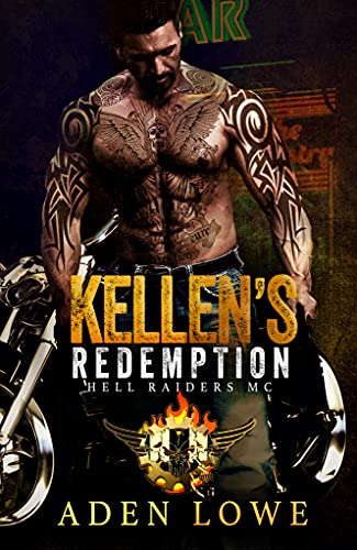 Kellen's Redemption: A Hell Raiders MC Romance