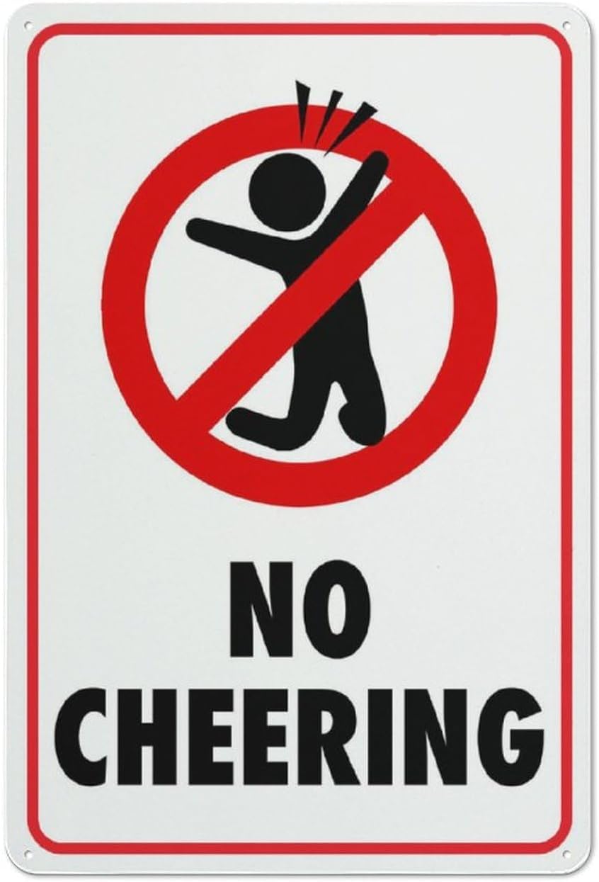 No Cheering Rust-Free Aluminum Warning Sign - Weather Resistant, Waterproof, Easy to Mount for Library, Theater, Exam Room, Indoor/Outdoor 8x12 inch​