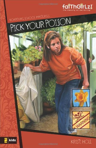 Buy Pick Your Poison: No. 4 (Faithgirlz!/Boarding School Mysteries) — BookShops.in