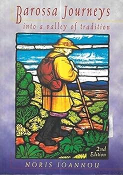 Paperback BAROSSA JOURNEYS - into a valley of tradition Book