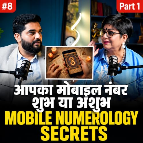 Manifest Anything with Mobile Numerology: Unlock the Power of Numbers ft ‪@SeemaMiddha‬ Amiett Podcast
