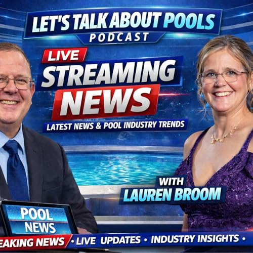 Let's Talk About Pools Live Podcast 04/14/2026