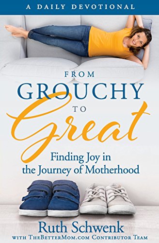 From Grouchy To Great: Finding Joy In The Journey Of Motherhood #TOP26