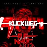  Kuck weg [Explicit]
