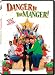 Danger in the Manger