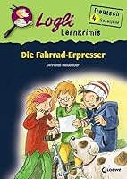 Die Fahrrad-Erpresser: Deutsch 4. Schuljahr 378555673X Book Cover