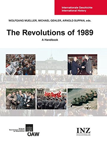 The Revolutions of 1989: A Handbook (Internationale Geschichte / International History)