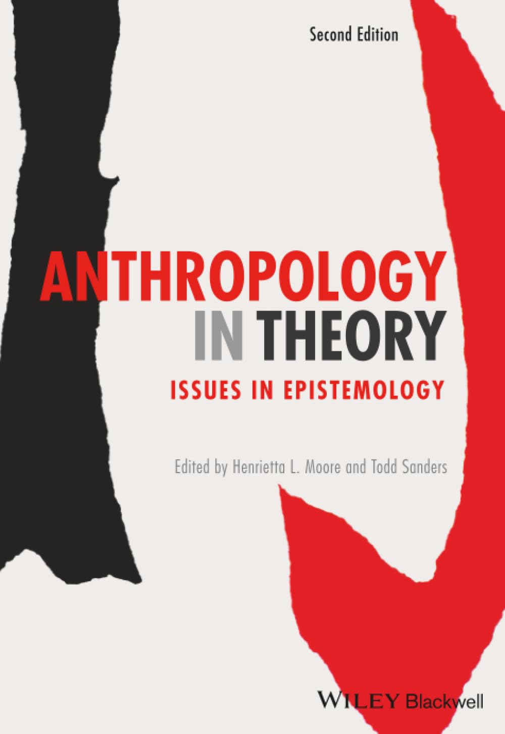Anthropology in Theory – Issues in Epistemology Moore Paperback 9780470673355