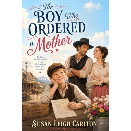 The Boy Who Ordered a Mother Audiolibro Por Susan Leigh Carlton arte de portada