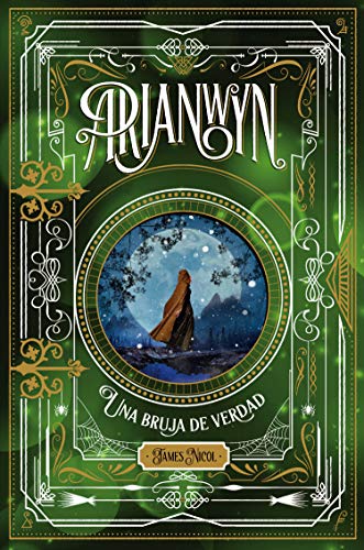 Arianwyn 3. Una bruja de verdad: 112 (Narrativa singular)
