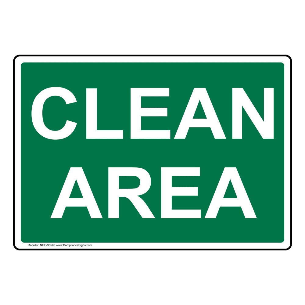 ComplianceSigns.com Clean Area Safety Sign, 10x7 inch Plastic for Facilities