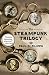 The Steampunk Trilogy