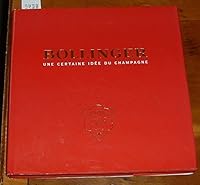 Bollinger; Une Cetaine Idee Du Champagne 284350208X Book Cover