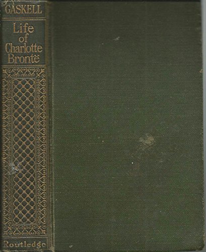 The life of Charlotte Bronte¨ (Everyman's library) B0008949E6 Book Cover