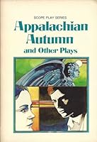 Appalachian Autumn; The Alley; Noon on Doomsday; Saturday Adoption (Scope Play Series) B00CQUECMO Book Cover