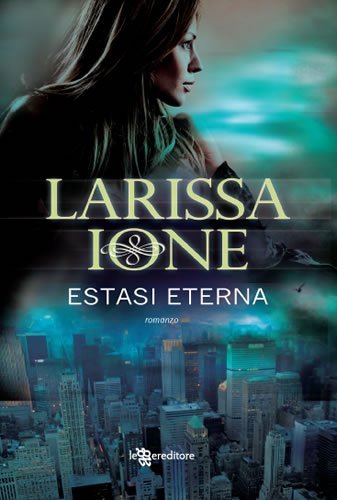 Estasi eterna (Leggereditore Narrativa) Estasi eterna (Leggereditore Narrativa)