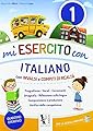 Mi esercito con italiano. Con INVALSI e compiti di realtà. Per la Scuola elementare: 2: Vol. 1