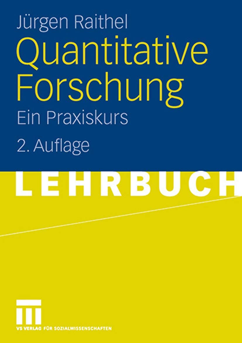 Quantitative Forschung: Ein Praxiskurs (German Edition)