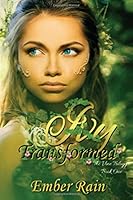 Ivy Transformed Book one in The Vine Trilogy 1544645376 Book Cover