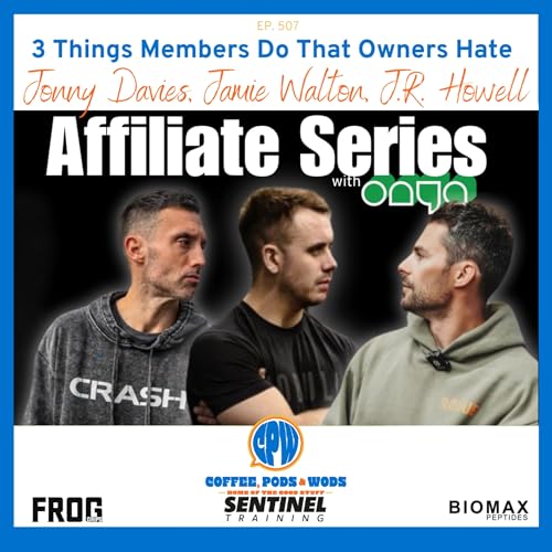 3 Things Members Do That Owners Hate - J.R. Howell, Jonny Davies and Jamie Walton cover art