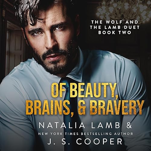 Of Beauty, Brains, & Bravery The Wolf and the Lamb Duet
