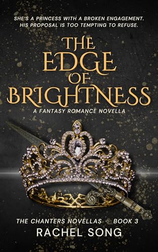 The Edge of Brightness: A Fantasy Romance Novella (The Chanters Novellas 3)