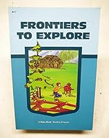 Frontiers to Explore Grade 4 (4-1)   (The Modern McGuffey Readers) B000MPO0M2 Book Cover