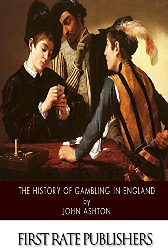 The History of Gambling in England 1508650292 Book Cover