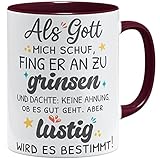 OM3® Als Gott Mich Schuf fing er an zu Grinsen Tasse mit Spruch | Keramik Becher | 11oz 325ml | Beidseitig Bedruckt | Bordeaux