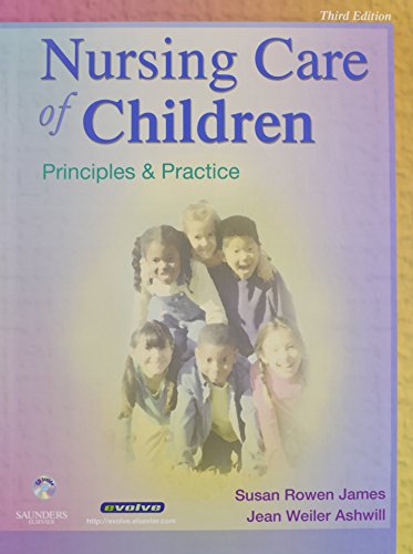 Nursing Care of Children - Text and Mosby's Care of Infants and Children Nursing Video Skills Package: Principles...