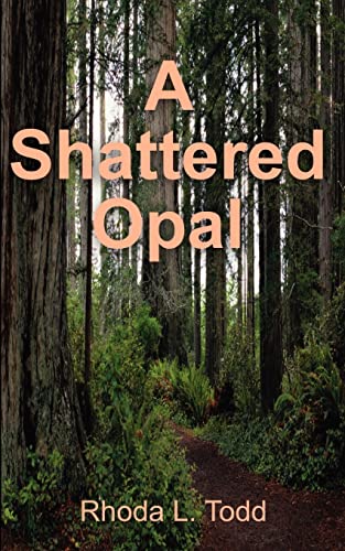 A Shattered Opal