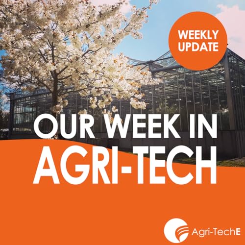 Page de couverture de Our Week in Agri-Tech