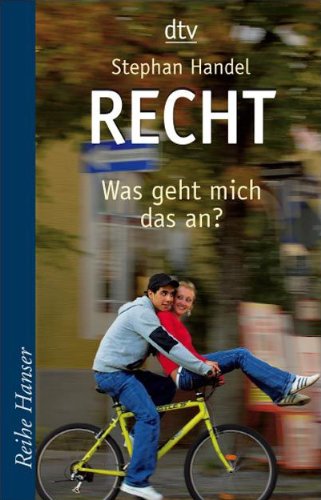 Recht: Was geht mich das an? (dtv Fortsetzungsnummer 85, Band 62284)