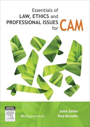 Essentials of Law, Ethics, and Professional Issues in CAM