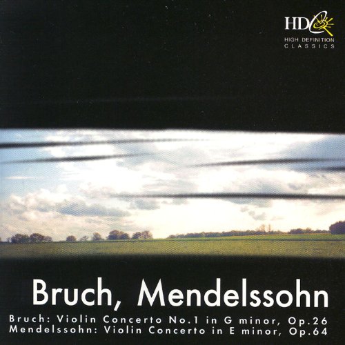 Bruch Violin Concerto No. 1; Mendelssohn Violin, Bruch