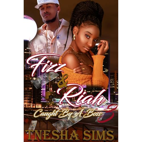 Fizz &amp;amp; Riah: Caught By A Boss 3 by TNesha Sims episode artwork